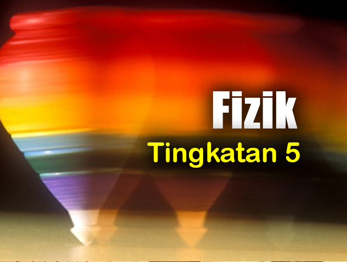 fizik form 5